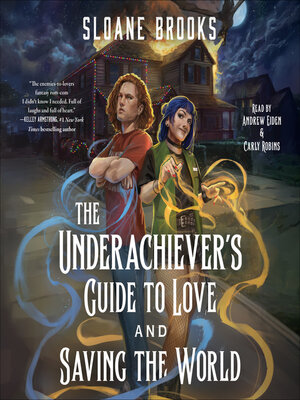 cover image of The Underachiever's Guide to Love and Saving the World